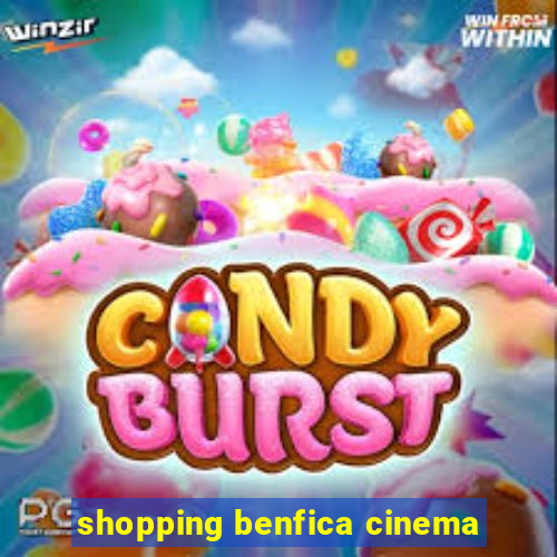 shopping benfica cinema